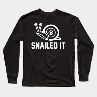 Snailed It Long Sleeve T-Shirt